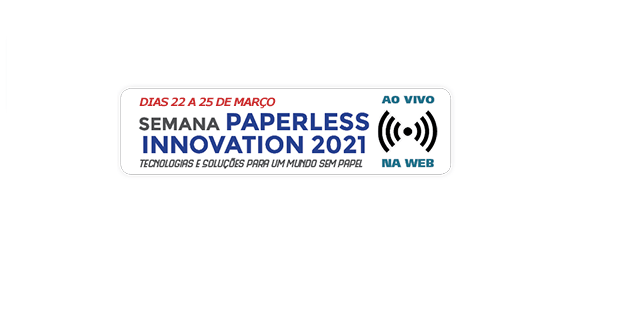 Semana Paperless Innovation 2021 acontece em março. Inscreva-se!