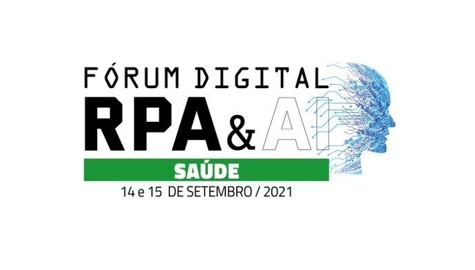 Acompanhe as apresentações do primeiro dia do Fórum Digital RPA & AI Saúde 2021.