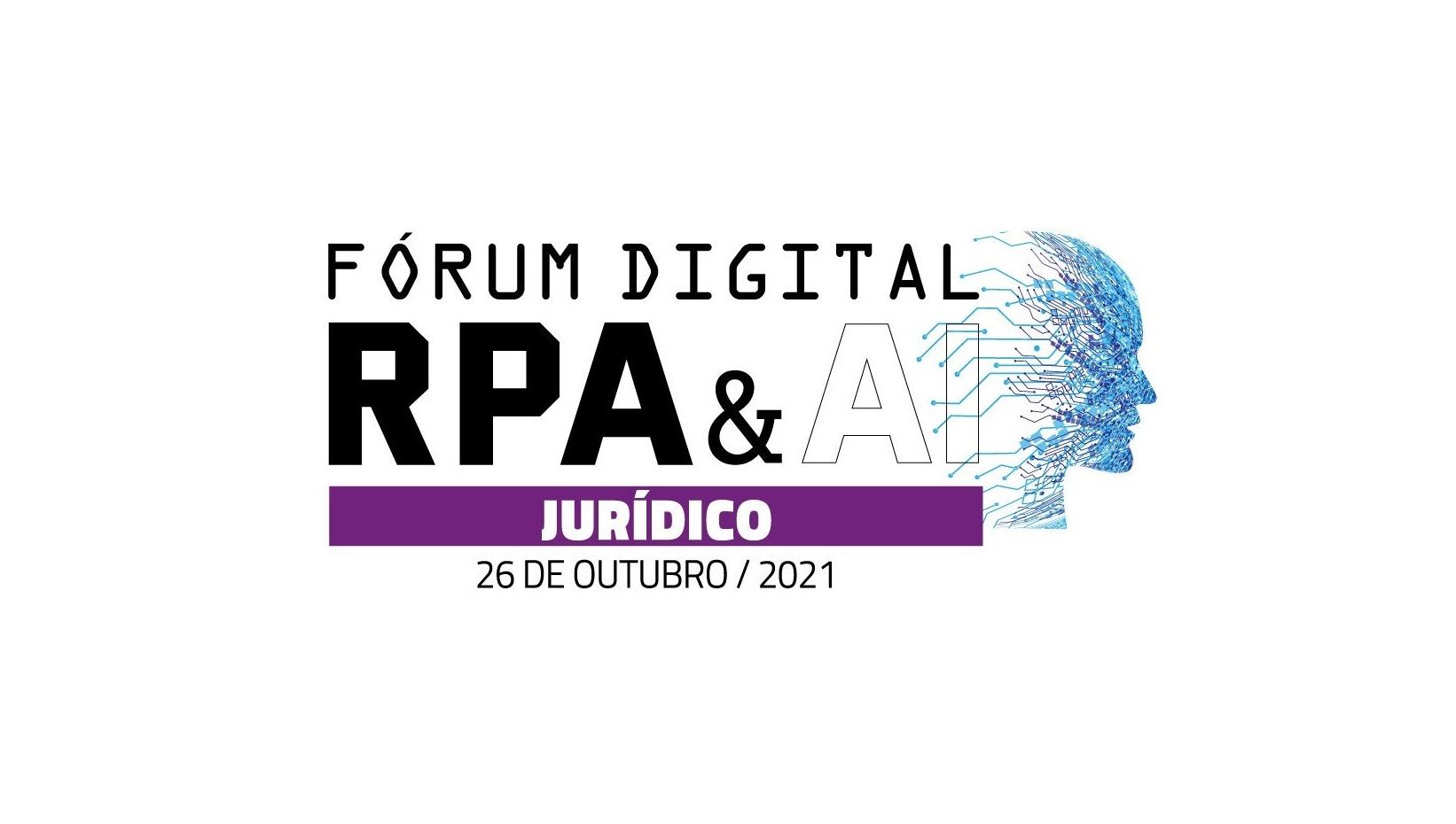Próxima semana: Fórum RPA & AI Jurídico
