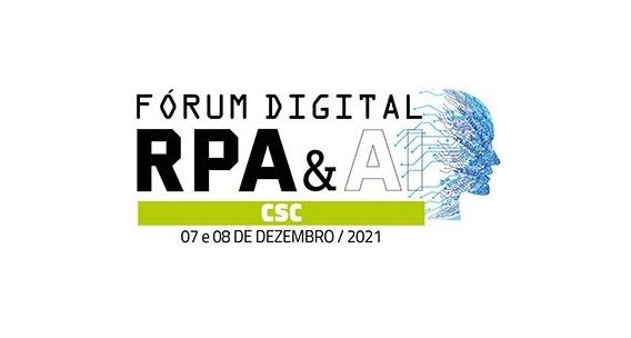 Acompanhe a agenda do segundo dia: Fórum RPA & AI – CSC
