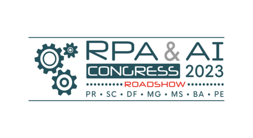 RPA & AI Congress Florianópolis – O poder da automação na coleta e armazenamento de dados: como simplificar processos e otimizar resultados